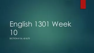 English 1301 Week 10