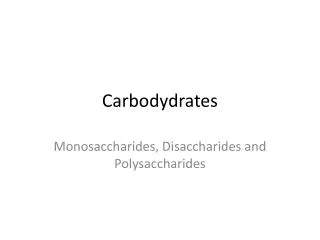 Carbodydrates