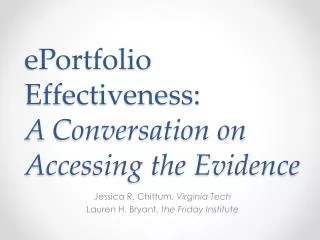 ePortfolio Effectiveness: A Conversation on Accessing the Evidence