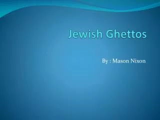 Jewish Ghettos