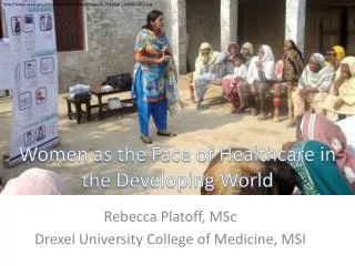 Women as the Face of Healthcare in the Developing World
