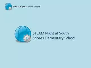 STEAM Night at South Shores