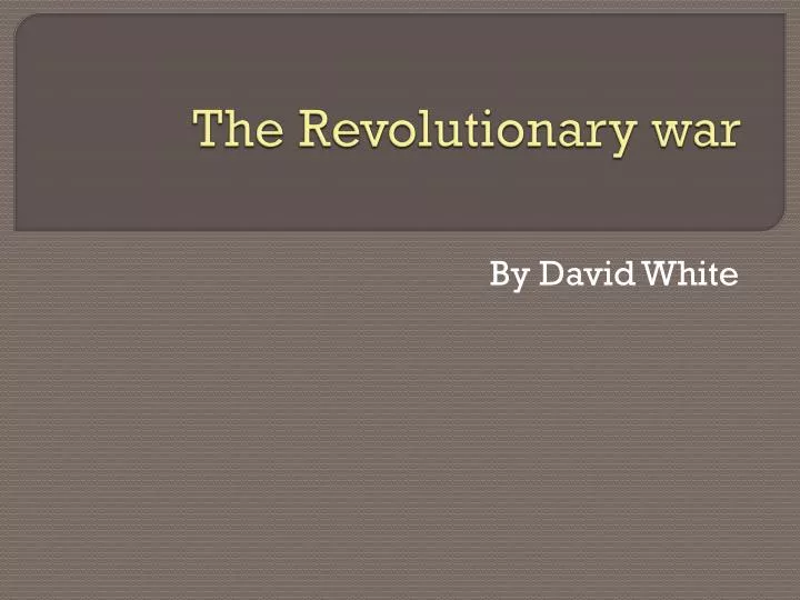 the revolutionary w ar