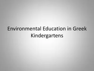 Environmental Education in Greek Kindergartens