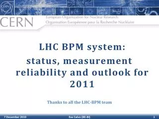 LHC BPM system: status, measurement reliability and outlook for 2011