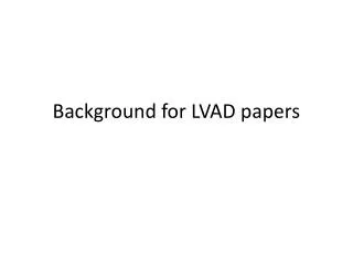 Background for LVAD papers