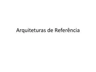 arquiteturas de refer ncia
