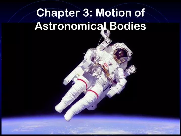 chapter 3 motion of astronomical bodies