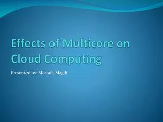 Effects of Multicore on Cloud Computing