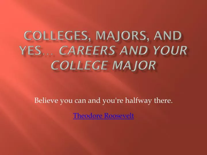 colleges majors and yes careers and your college major