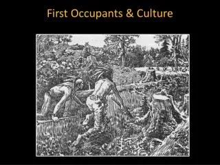First Occupants &amp; Culture