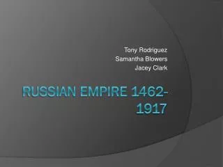 Russian Empire 1462-1917