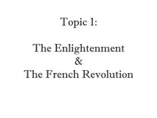 topic 1 the enlightenment the french revolution