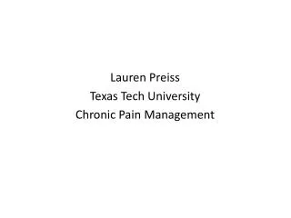 Lauren Preiss Texas Tech University Chronic Pain Management