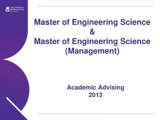 Master of Engineering Science &amp; Master of Engineering Science (Management)