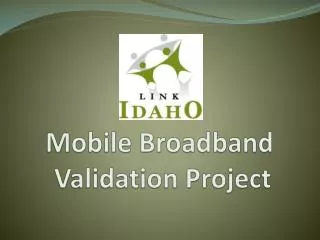 Mobile Broadband Validation Project