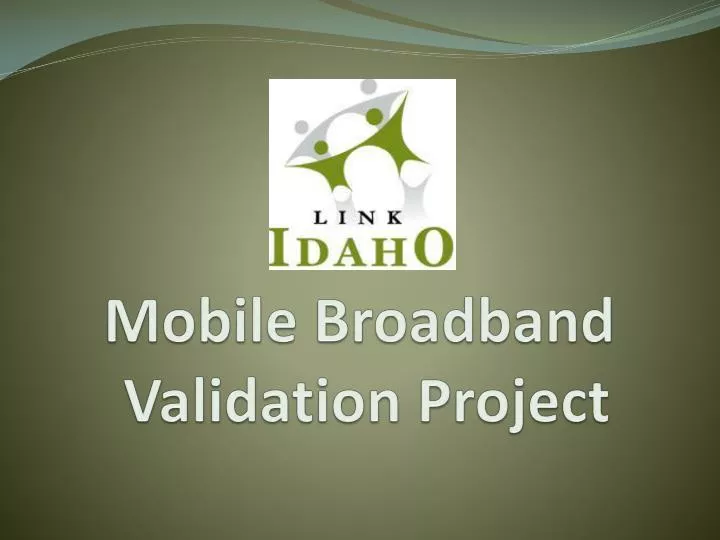 mobile broadband validation project