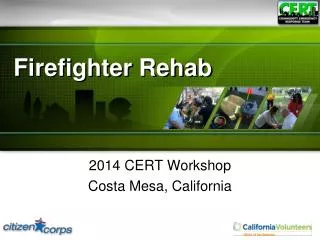 Firefighter Rehab