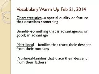 Vocabulary Warm Up Feb 21, 2014
