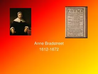 Anne Bradstreet 1612-1672