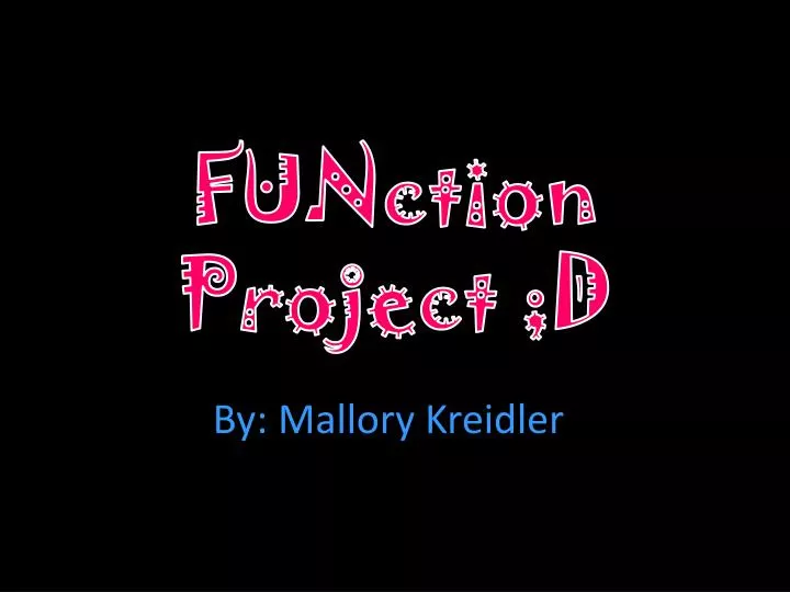 function project d