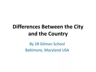 Differences Between the City and the Country