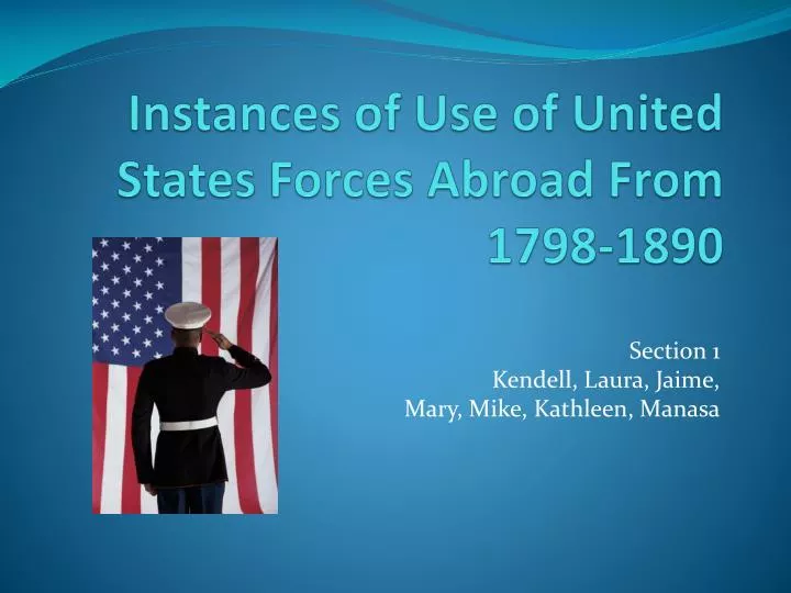 instances of use of united states forces abroad from 1798 1890