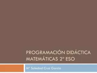 programaci n did ctica matem ticas 2 eso