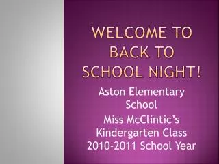 Welcome TO BACK TO SCHOOL NIght !