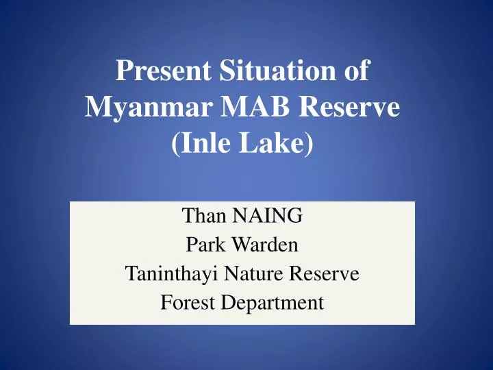 present situation of myanmar mab reserve inle lake
