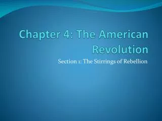 Chapter 4: The American Revolution