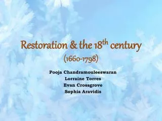 Restoration &amp; the 18 th century (1660-1798)
