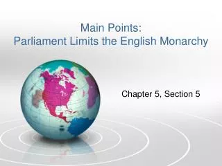 Main Points: Parliament Limits the English Monarchy