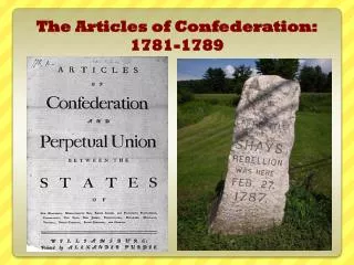 The Articles of Confederation: 1781-1789