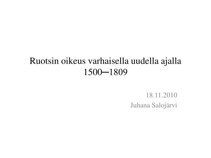 ruotsin oikeus varhaisella uudella ajalla 1500 1809