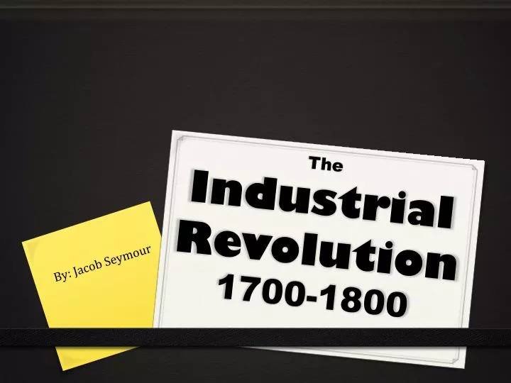 the industrial revolution 1700 1800