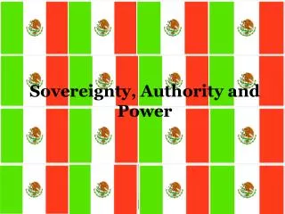 Sovereignty, Authority and Power