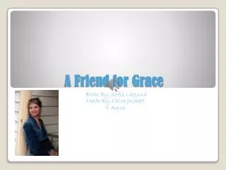 A Friend for Grace