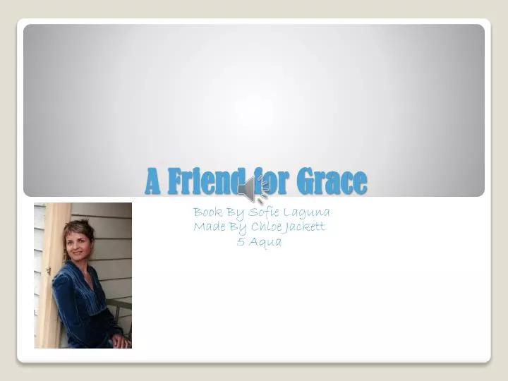 a friend for grace