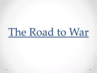 The Road to War