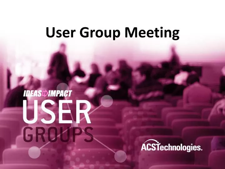 user group meeting