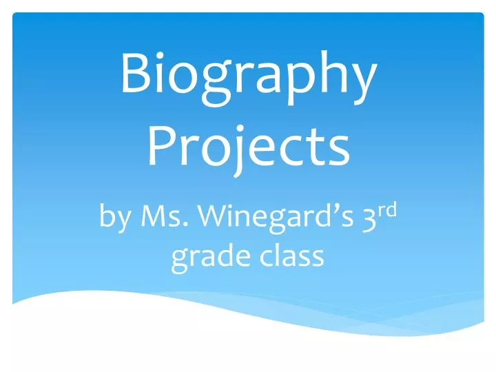 biography projects