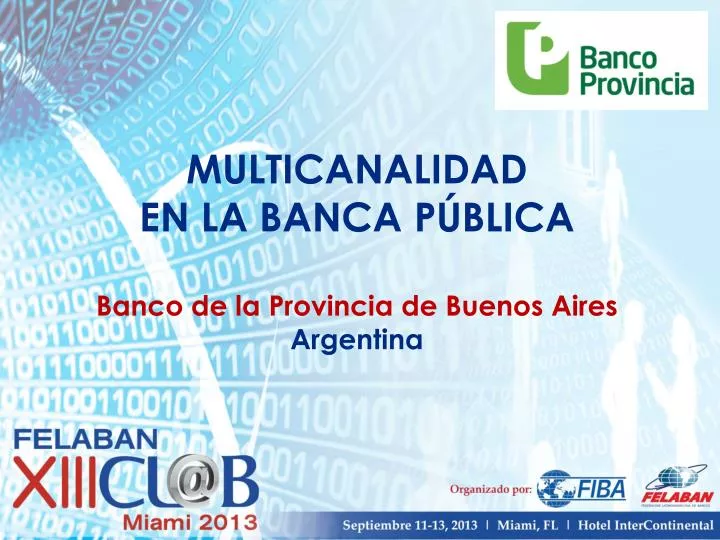 multicanalidad en la banca p blica banco de la provincia de buenos aires argentina