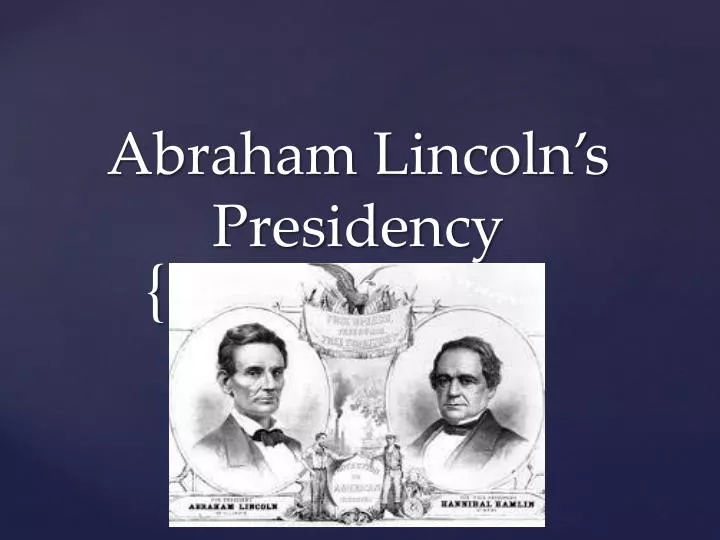 abraham lincoln s presidency