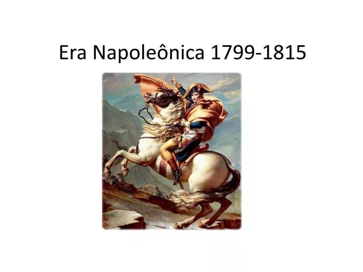 era napole nica 1799 1815