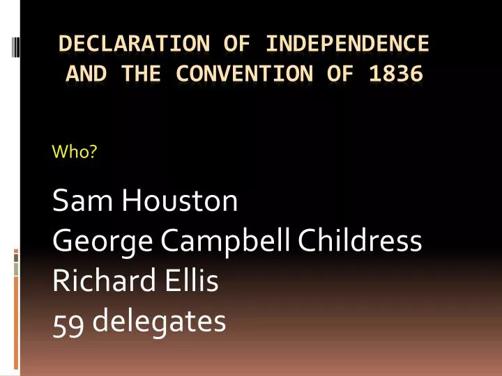 who sam houston george campbell childress richard ellis 59 delegates