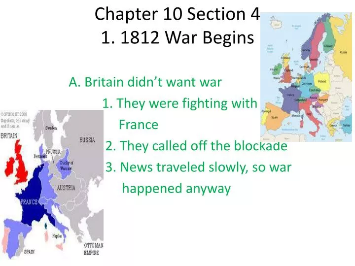 chapter 10 section 4 1 1812 war begins