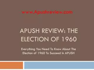 APUSH Review: The Election of 1960