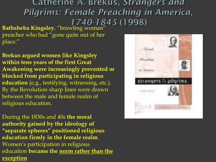 catherine a brekus strangers and pilgrims female preaching in america 1740 1845 1998
