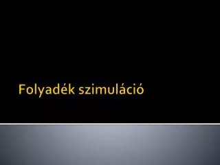 folyad k szimul ci